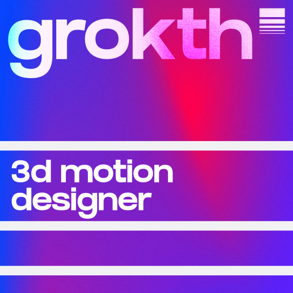 grokth ищет в команду 3D дизайнера