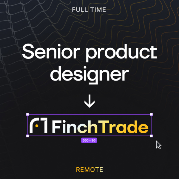 FinchTrade ищет продуктового дизайнера + коммуникации