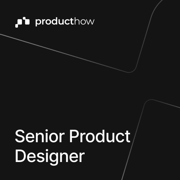 ProductHow ищет продуктового дизайнера (Senior)