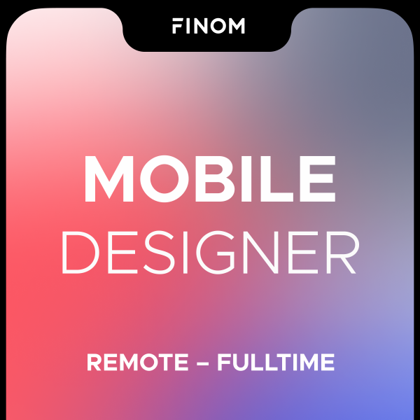FINOM ищет Middle/Senior mobile дизайнера