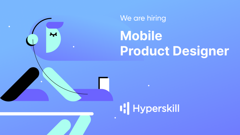 Hyperskill ищет Mobile Product- дизайнера