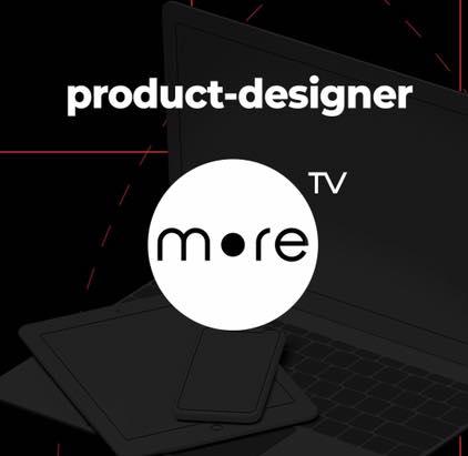More.TV ищет продуктового дизайнера